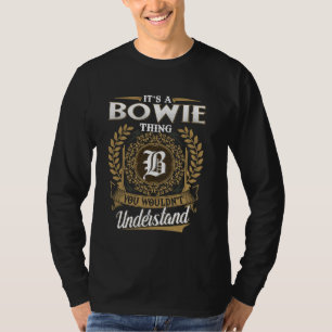 Camiseta Es una cosa de BOWIE que no entenderías Nombre Cl