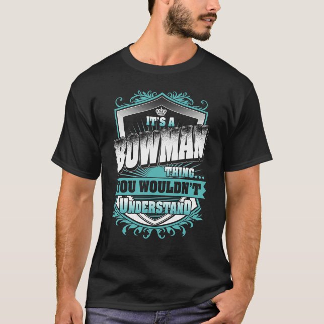 Camiseta Es Una Cosa de Bowman Que No Entenderías Classi (Anverso)