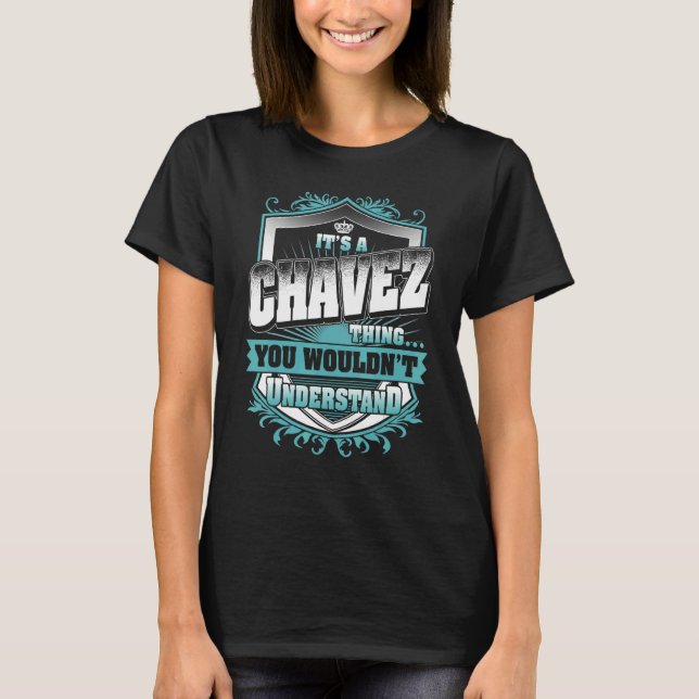 Camiseta Es una cosa de Chavez que no entenderías Classi (Anverso)