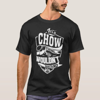 Camiseta Es una cosa de CHOW