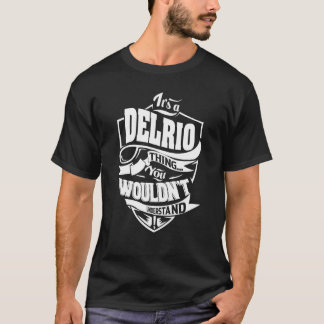 Camiseta Es una cosa de DELRIO