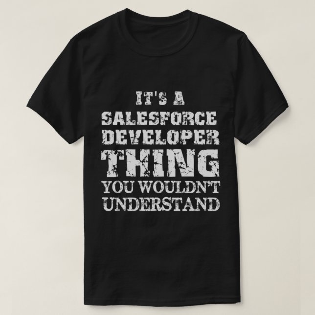 Camiseta Es una cosa de desarrolladores de Salesforce que n (Diseño del anverso)