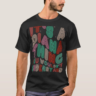 Camiseta Es una cosa de Diana que no entenderías de Retro G