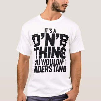 Camiseta Es Una Cosa De DnB