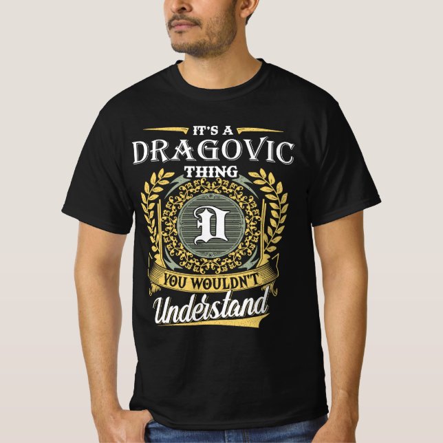 Camiseta Es una Cosa de Dragovic que No Entenderías (Anverso)
