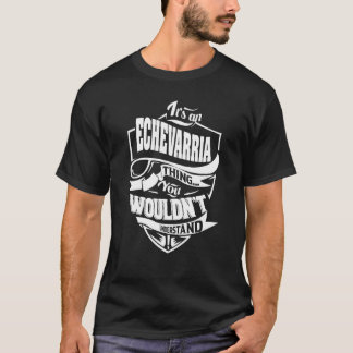 Camiseta Es una cosa de ECHEVARRIA