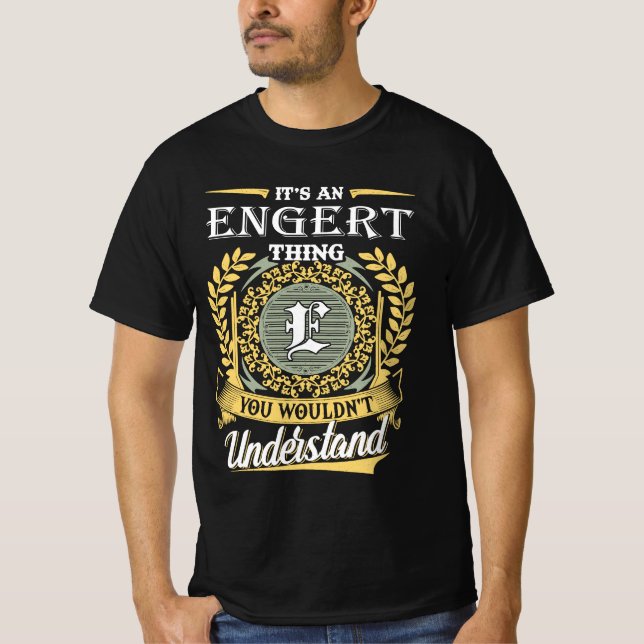Camiseta Es una cosa de Engert que no podrías entender (Anverso)