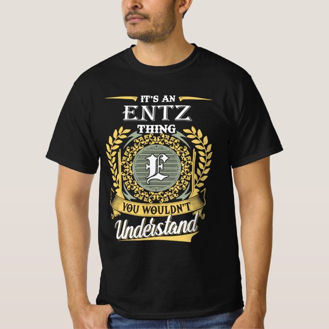Camiseta Es Una Cosa De Entz Que No Podrías Entender (Anverso)