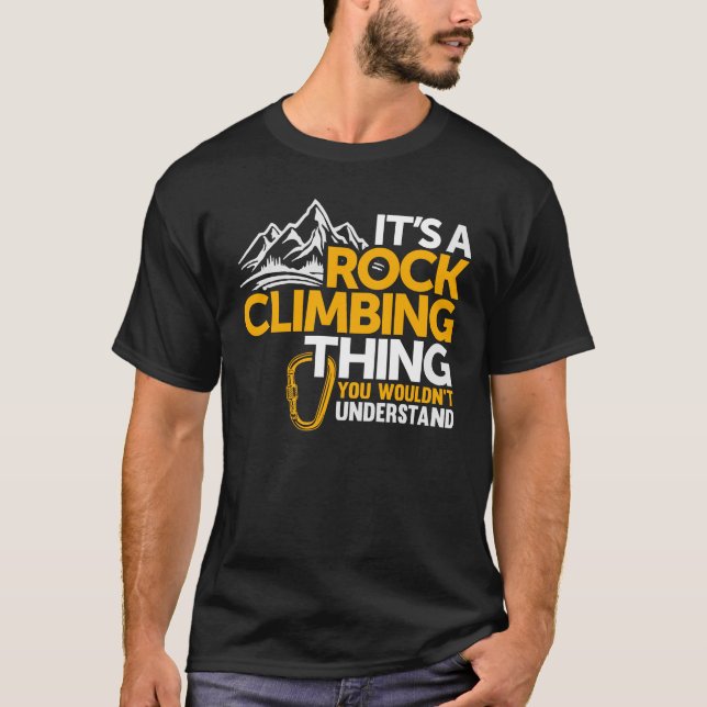 Camiseta Es una cosa de escalada de rock - escalador de roc (Anverso)