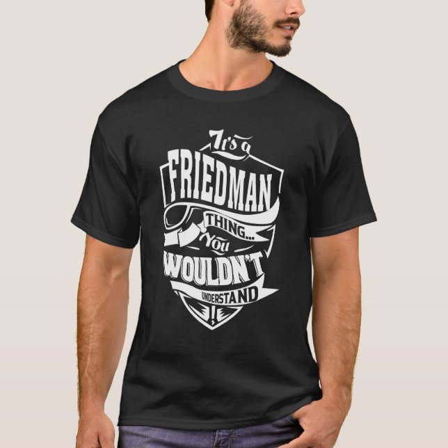Camiseta Es una cosa de Friedman (Anverso)