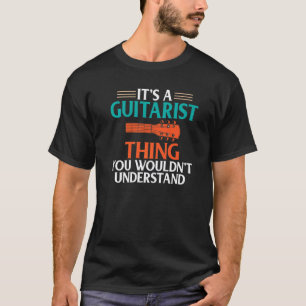Camiseta Es Una Cosa De Guitarrista Que No Entenderías Guit