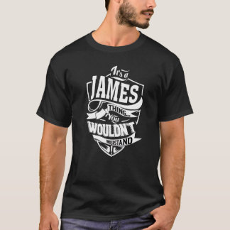 Camiseta Es una cosa de James