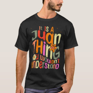 Camiseta Es una cosa de Juan que no entenderías Groovy F
