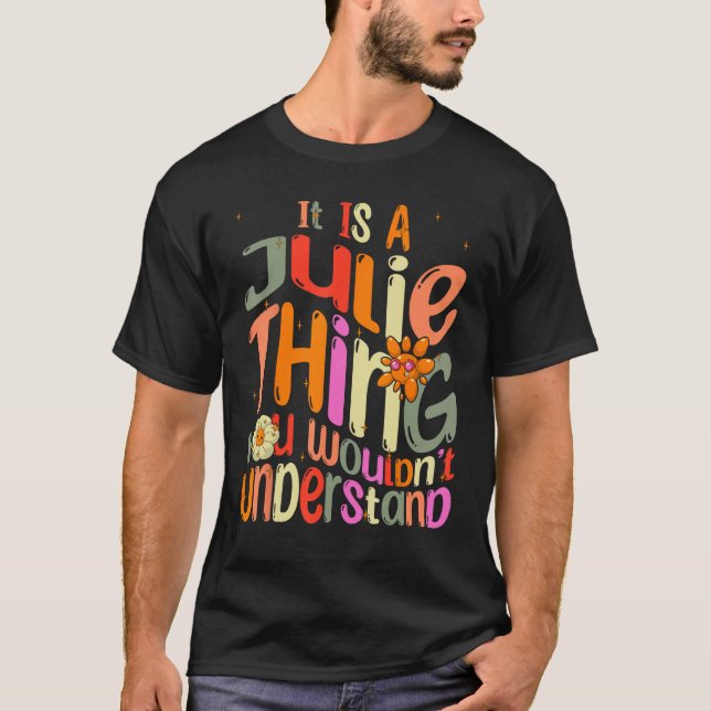 Camiseta Es una cosa de Julie que no entenderías a Groovy (Anverso)