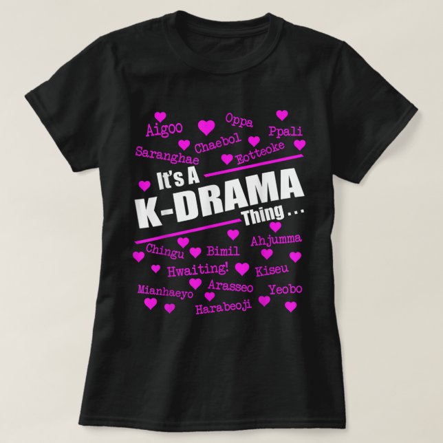Camiseta Es una cosa de KDrama (Diseño del anverso)