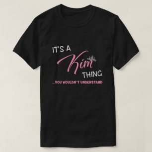 Camiseta Es una cosa de Kim que no entenderías novedad