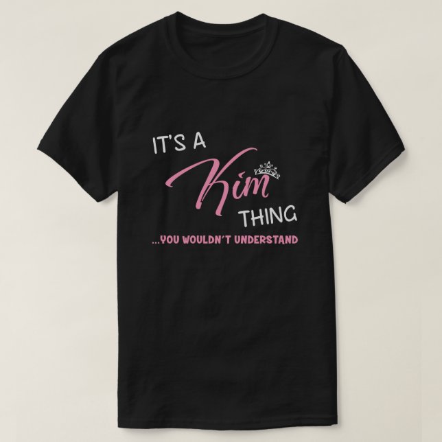 Camiseta Es una cosa de Kim que no entenderías novedad (Diseño del anverso)