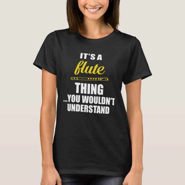 Camiseta Es una cosa de la flauta, usted no entendería (Anverso)