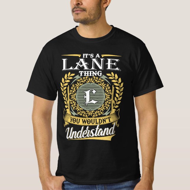 Camiseta Es Una Cosa De Lane Que No Podrías Entender (Anverso)