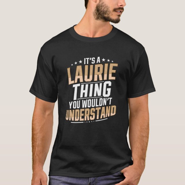 Camiseta Es una cosa de Laurie que no entenderías a la pers (Anverso)