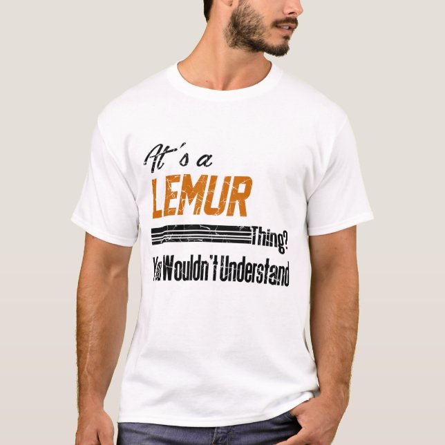 Camiseta es una cosa de lemur que no entenderías (Anverso)
