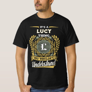 Camiseta Es una Cosa de LUCY que No Entenderías