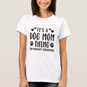 Camiseta Es una cosa de mamá de perro