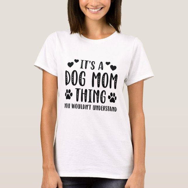 Camiseta Es una cosa de mamá de perro (Anverso)