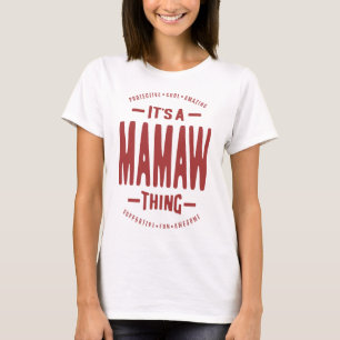 Camiseta Es una cosa de Mamaw