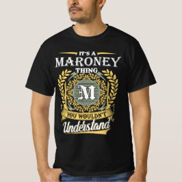 Camiseta Es una cosa de Maroney que no podrías entender