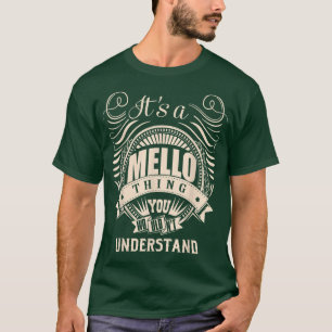 Camiseta Es una cosa de MELLO que no entenderías. 