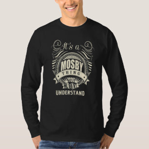 Camiseta Es Una Cosa De Mosby Que Entenderías