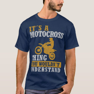 Camiseta Es una cosa de Motocross que no entenderías