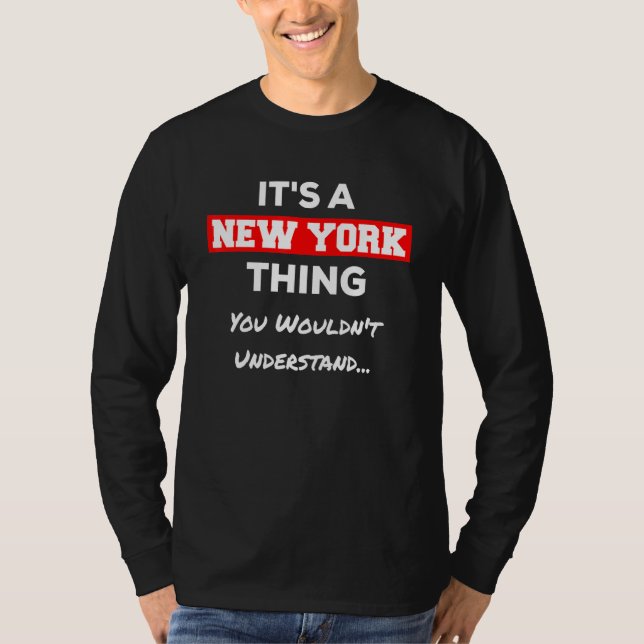 Camiseta Es Una Cosa De Nueva York Que No Se Puede Entender (Anverso)