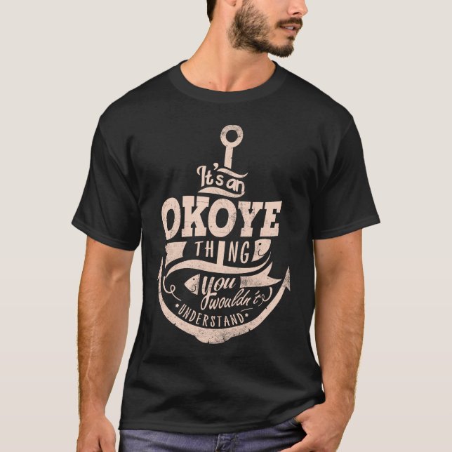 Camiseta Es una cosa de OKOYE, no lo entenderías (Anverso)