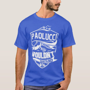 Camiseta Es una cosa de PAOLUCCI que no entenderías Regalos