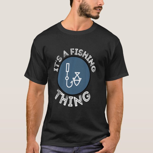 Camiseta Es Una Cosa De Pesca Graciosa De Pescadores Pescad (Anverso)