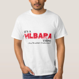 Camiseta Es una cosa de PILBARA... ¡No lo entenderías!