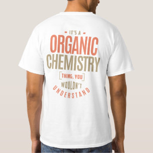 Camiseta Es una cosa de química orgánica