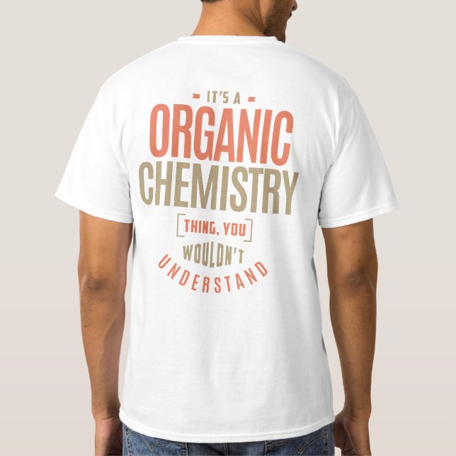 Camiseta Es una cosa de química orgánica (Reverso)