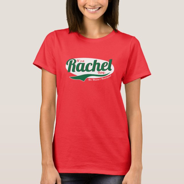 Camiseta Es una cosa de Rachel, no entenderías a Tee (Anverso)