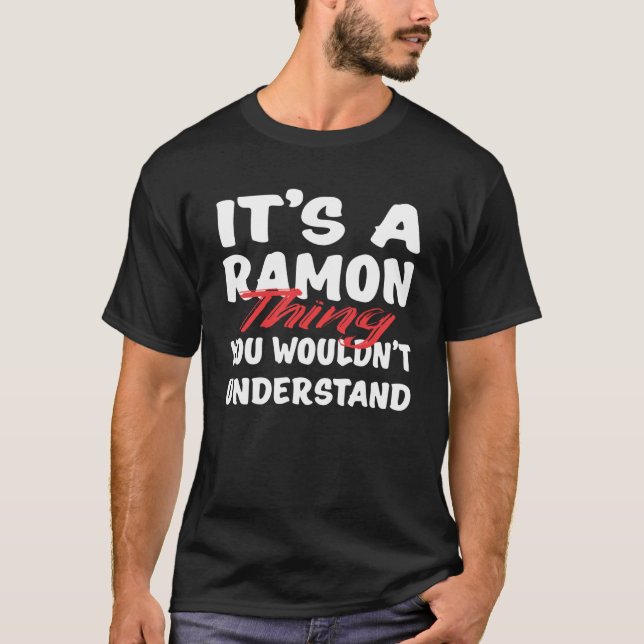 Camiseta Es una cosa de Ramón que no entenderías de Ramón (Anverso)