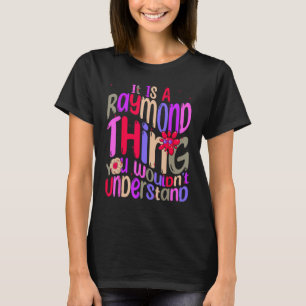 Camiseta Es una cosa de Raymond que no entenderías Groov
