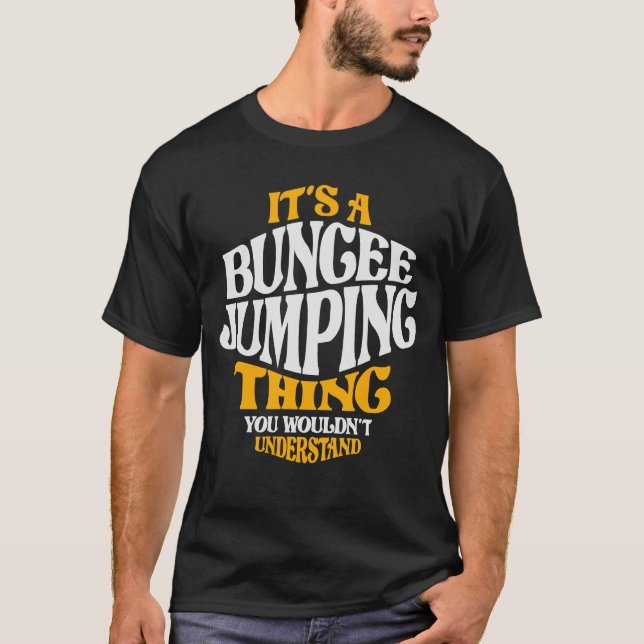 Camiseta Es una cosa de saltar de bungee - Saltador de Jung (Anverso)