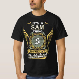 Camiseta Es una cosa de Sam que no podrías entender