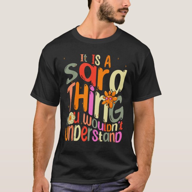 Camiseta Es una cosa de Sara que no entenderías a Groovy F (Anverso)