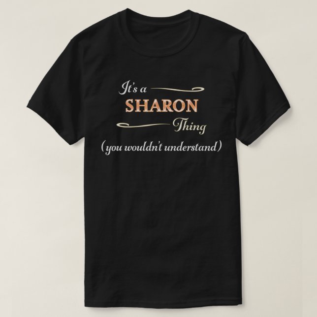 Camiseta Es una cosa de SHARON, no entenderías el nombre (Diseño del anverso)