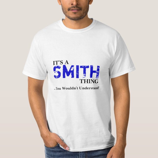 Camiseta ¡Es una cosa de SMITH… que usted no entendería! (Anverso)