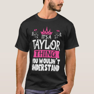 Camiseta Es una cosa de Taylor que no entenderías a las muj