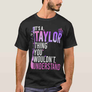 Camiseta Es Una Cosa De Taylor Que No Entiendes Graciosa.